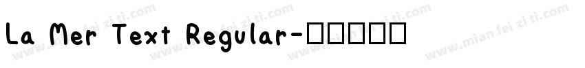 La Mer Text Regular字体转换
